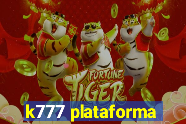 k777 plataforma